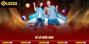 Xổ Số Miền Nam Thu Hút Người Chơi Mỗi Ngày Ở Nhà Cái Luck8
